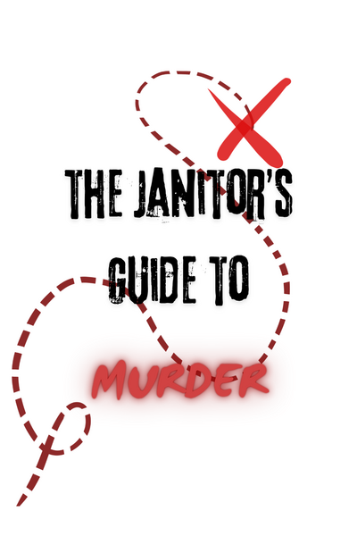 The Janitor&rsquo;s Guide to Murder
