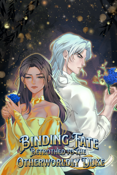 Binding Fate: Betrothed to the Otherworldly Duke