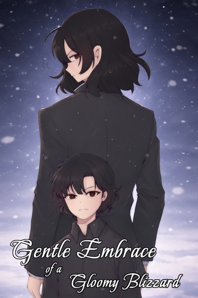 Gentle Embrace of a Gloomy Blizzard