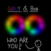 Glowy and Bob