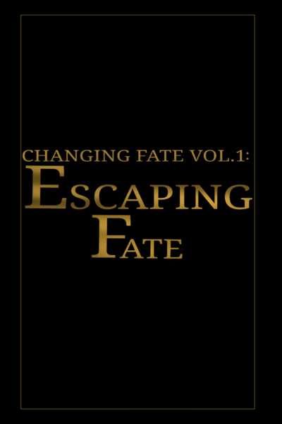Escaping Fate
