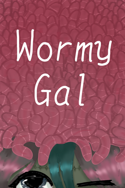 Wormy Gal