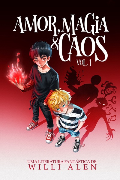 Amor, Magia e Caos Vol.1