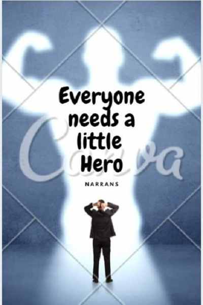 Everyone needs a little Hero