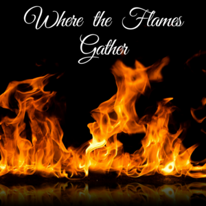 Where the Flames Gather - Prologue