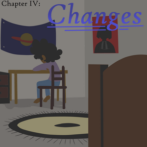 Changes | Chapter IV