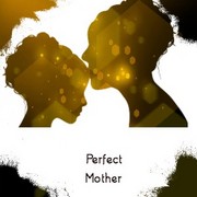 Perfect Mother