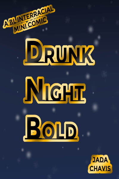 Drunk Night Bold