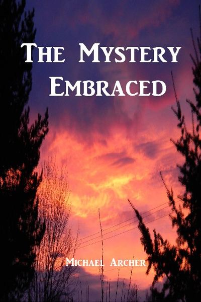 The Mystery Embraced