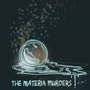 The Materia Murders