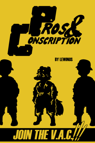 Pros &amp; Conscription