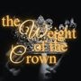 Here Lies the Weight of the Crown [BL]