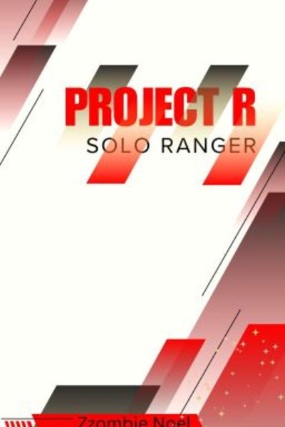 Project R: Solo Ranger