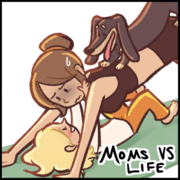 Moms VS Life