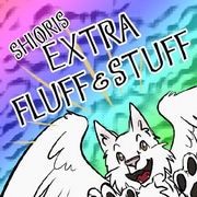 Shioris Extra Fluff &amp; Stuff