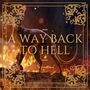 A Way Back to Hell Series