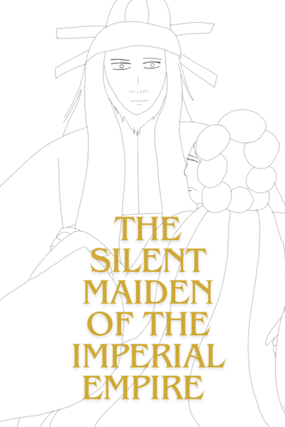 The Silent Maiden of the imperial empire 