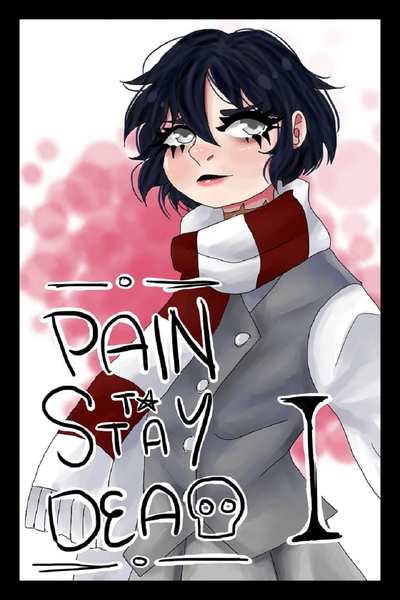 Pain to Stay Dead