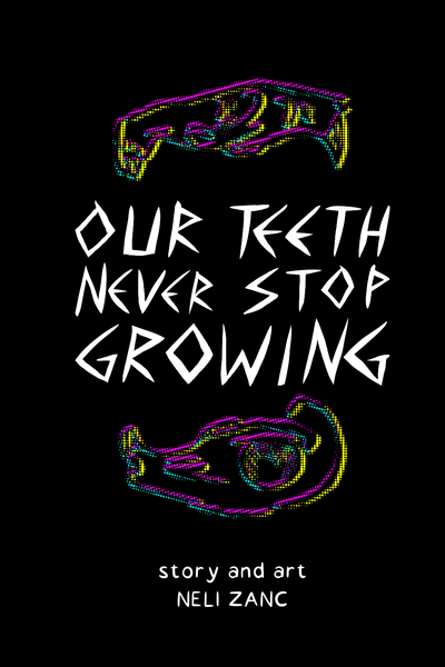 Our Teeth Never Stop Growing