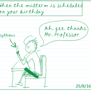 Midterm on your birthday