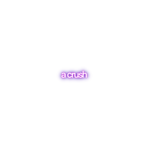 A Crush