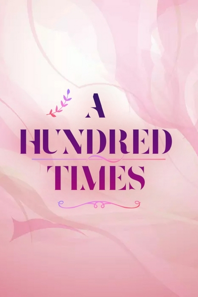 A Hundred Times 
