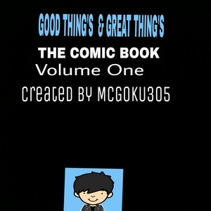 Good Thing's & Great Thing's The Comic Book Vol.1 