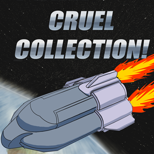 Cruel Collection