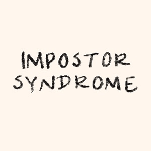 Impostor syndrome 