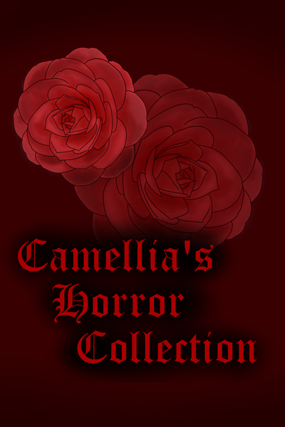 Camellia's Horror Collection