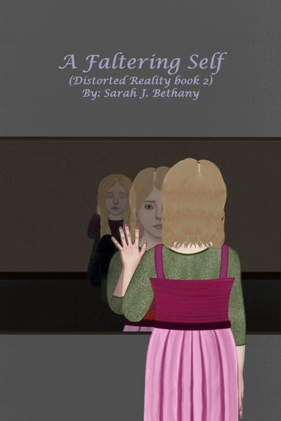 A Faltering Self, Distorted Reality book 2