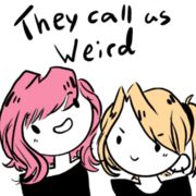 They call us weird