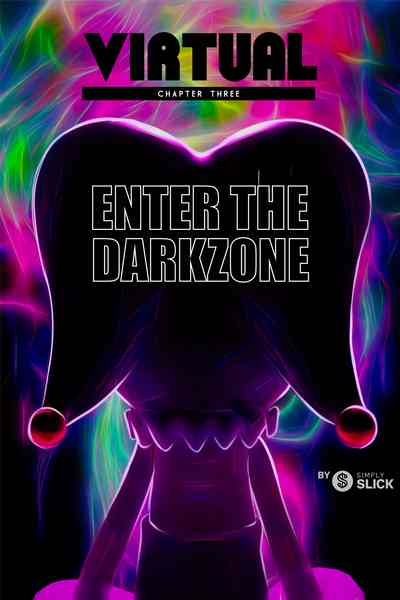  Virtual#3 - Enter the Darkzone