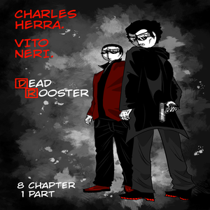 8 Chapter - Dead Rooster 1 Part