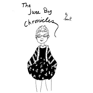 The June Bug Chronicles