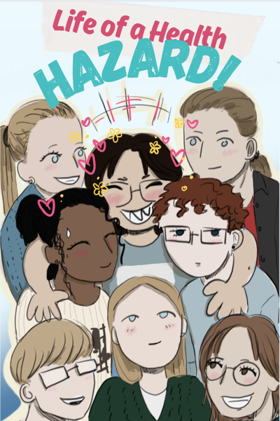 Life of a Health Hazard!