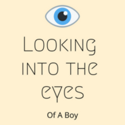 Looking Into The Eyes Of A Boy