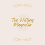 The Wilting Magnolia