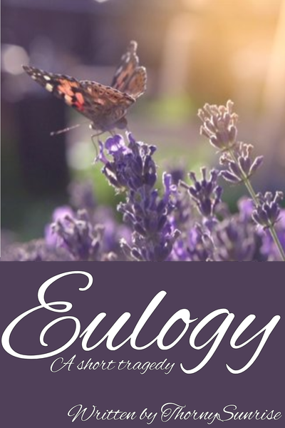 Eulogy | a short tragedy