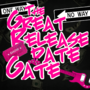 The Great Release Date Gate