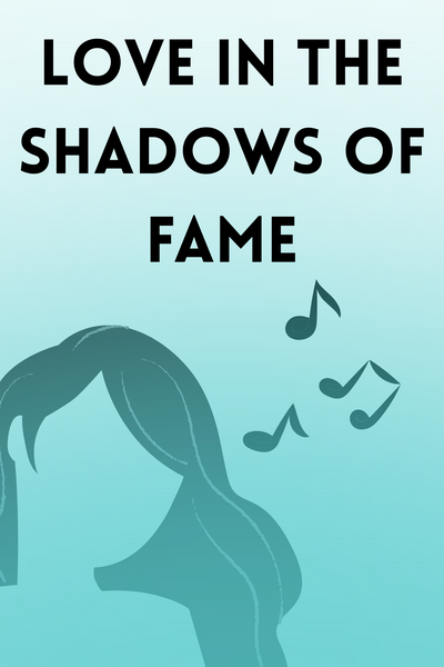 Love in the Shadows of Fame