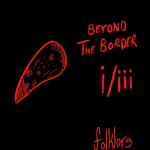 beyond the border - i