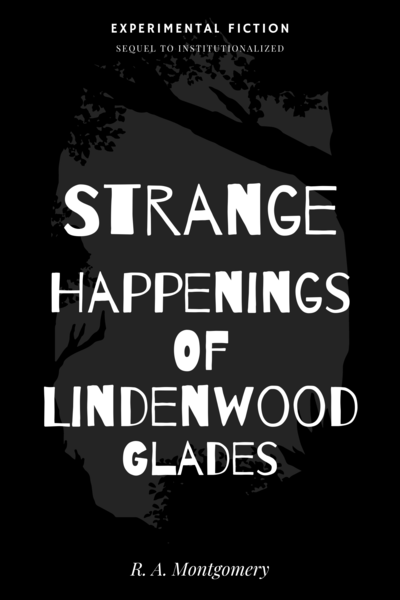 Strange Happenings of Lindenwood Glades