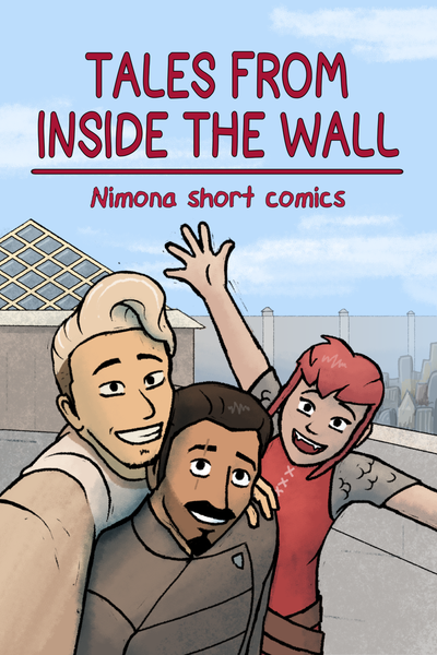 Tales From Inside The Wall - Nimona short comics