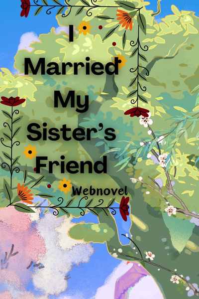 I Married My Sister's Friend