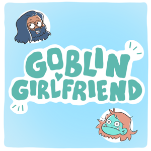 Goblin Girlfriend