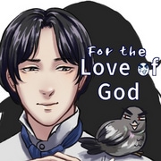 For the Love of God
