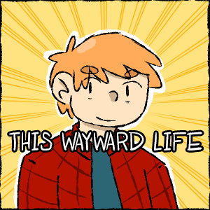 This Wayward Life: Highschool Days