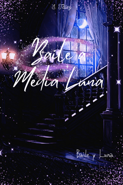 Baile a Media Luna (Baile y Luna #1)