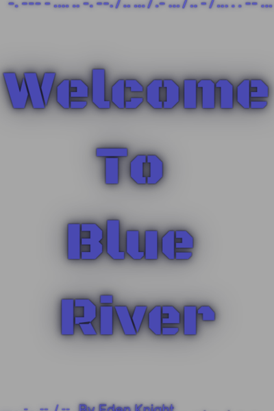 Welcome To Blue River